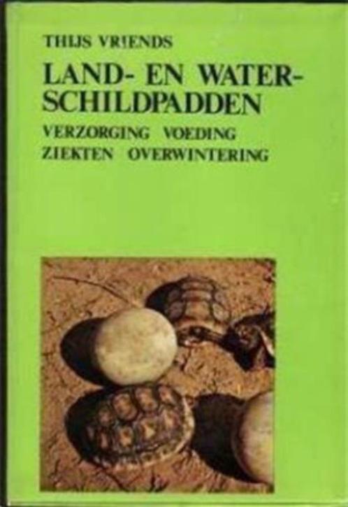 Land- en waterschildpadden, Thijs Vriends, Livres, Animaux & Animaux domestiques, Utilisé, Reptiles ou Amphibiens, Enlèvement