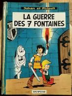 JOHAN & PIRLOUIT La guerre des 7 fontaines, Une BD, Utilisé, Enlèvement ou Envoi, Dupuis