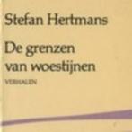 De grenzen van woestijnen Stefan Hertmans, Boeken, Ophalen of Verzenden, Zo goed als nieuw, België
