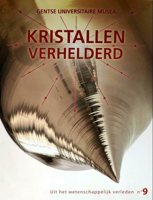 Kristallen verhelderd UGent GUM nr 9, Livres, Technique, Comme neuf, Autres sujets/thèmes, Enlèvement ou Envoi