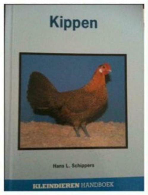 Kippen, Hans L.Schippers, Livres, Animaux & Animaux domestiques, Utilisé, Volaille, Enlèvement ou Envoi