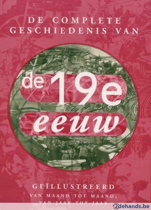 De complete geschiedenis van de 19e eeuw, Livres, Histoire mondiale, Neuf, Enlèvement ou Envoi