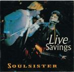 cd    /     Soulsister – Live Savings, Ophalen of Verzenden