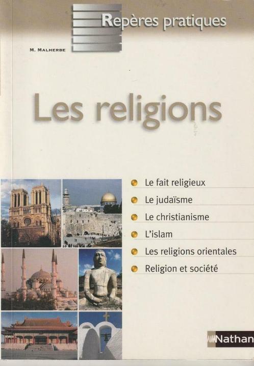 Les religions Michel Malherbe, Livres, Religion & Théologie, Comme neuf, Bouddhisme, Christianisme | Catholique, Christianisme | Protestants