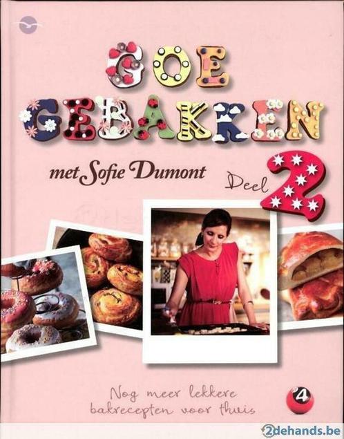Boek: Sofie Dumont - Goe Gebakken 2, Livres, Livres de cuisine, Neuf, Enlèvement ou Envoi