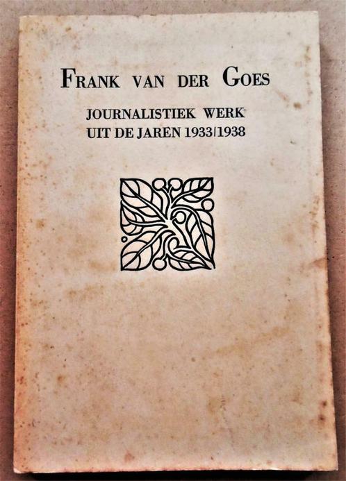 Frank van der Goes - Journalistiek werk uit de jaren 1933/38, Boeken, Politiek en Maatschappij, Gelezen, Maatschappij en Samenleving