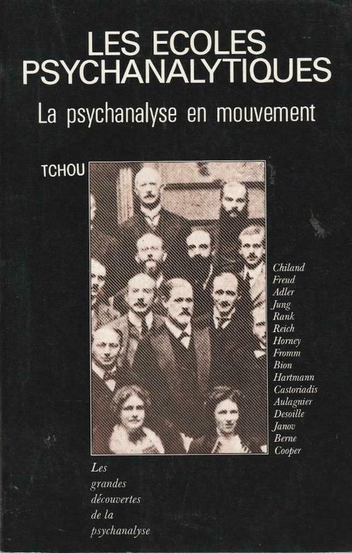 Les écoles psychanalytiques La psychanalyse en mouvement, Livres, Psychologie, Comme neuf, Autres sujets/thèmes, Enlèvement ou Envoi