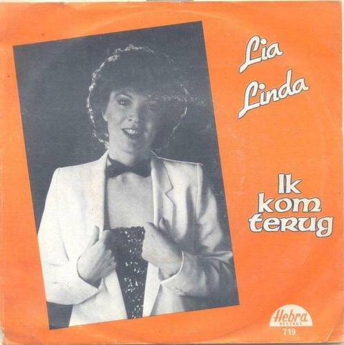 Lia Linda – Ik kom terug - Single, Cd's en Dvd's, Vinyl | Nederlandstalig, Ophalen of Verzenden