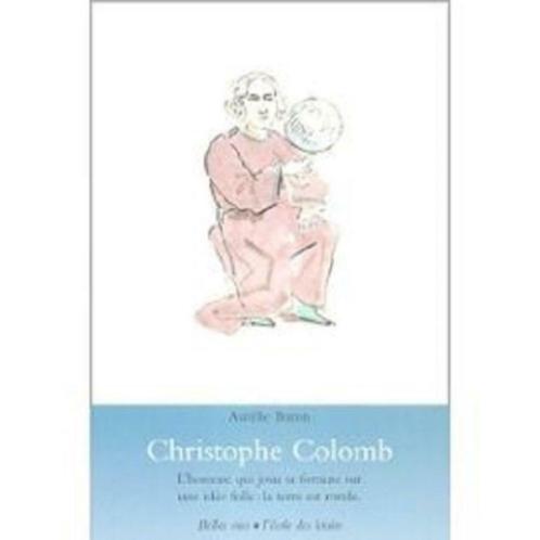 Livre CHRISTOPHE COLOMB  - Aurélie Buron - NEUF!, Livres, Livres pour enfants | Jeunesse | 10 à 12 ans, Neuf, Fiction, Enlèvement ou Envoi