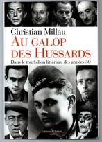 Au Galop des Hussards - Christian Millau - 1999 - Bon état, Livres, Biographies, Comme neuf, Envoi, Art et Culture