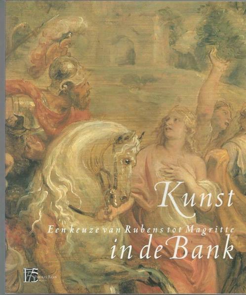Kunst in de Bank. Een keuze van Rubens tot Magritte, Boeken, Kunst en Cultuur | Beeldend, Gelezen, Schilder- en Tekenkunst, Ophalen of Verzenden