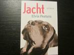 Jacht  (Elvis peeters), Boeken, Ophalen of Verzenden, Zo goed als nieuw