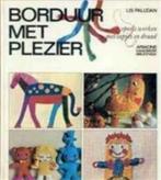 Borduur met plezier, Lis Paludan, Boeken, Ophalen of Verzenden, Gelezen, Borduren en Naaien