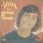 Noam – Difficile de choisir / Quand on aura vingt ans – Sing, CD & DVD, 7 pouces, Pop, Enlèvement ou Envoi, Single