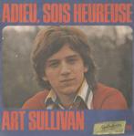 Art Sullivan – Adieu, sois heureuse / Aimer pour un ete - Si, Cd's en Dvd's, Pop, Ophalen of Verzenden, 7 inch, Single