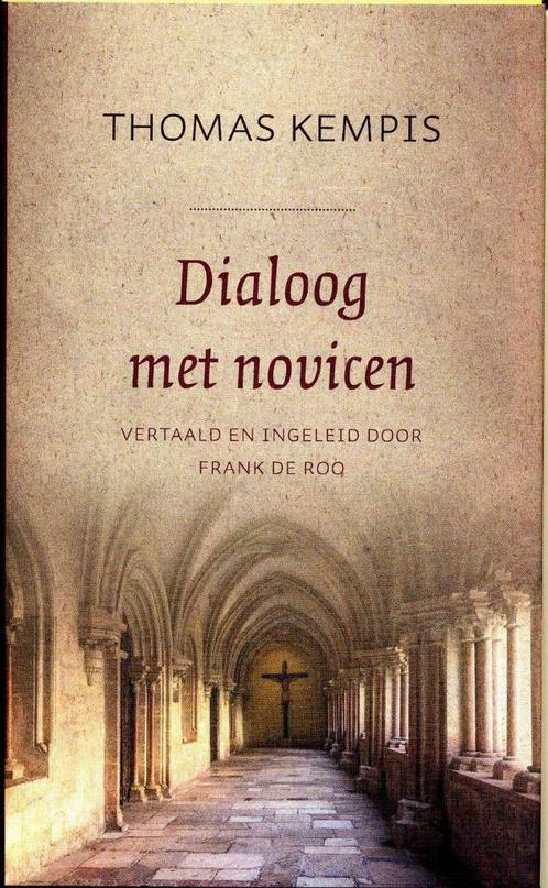 Thomas Kempis Dialoog met novicen, Boeken, Godsdienst en Theologie, Nieuw, Christendom | Katholiek, Christendom | Protestants