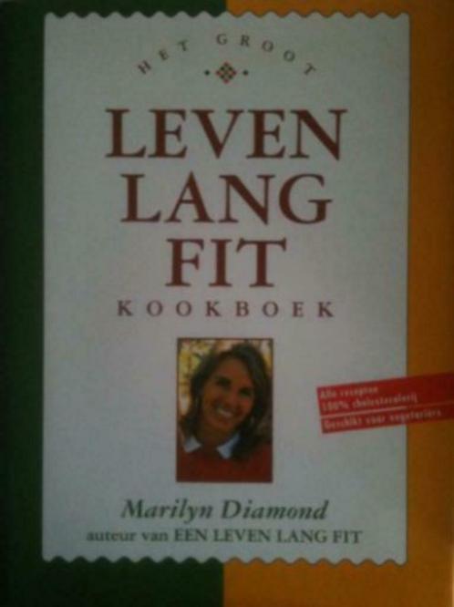 Het groot Leven Lang Fit kookboek, Marilyn Diamond, Boeken, Gezondheid, Dieet en Voeding, Dieet en Voeding, Ophalen of Verzenden