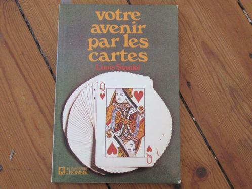 Votre avenir par les cartes. Louis Stanké., Livres, Ésotérisme & Spiritualité, Utilisé, Autres types, Tarot ou Tirage de Cartes