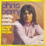 Chris Berry – Cindy, Cindy, Cinderella – Single, Cd's en Dvd's, Vinyl | Nederlandstalig, Ophalen of Verzenden