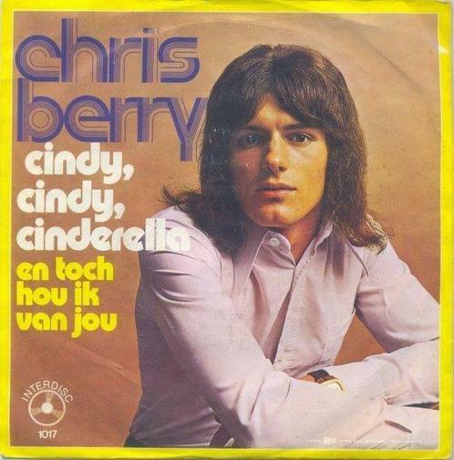 Chris Berry – Cindy, Cindy, Cinderella – Single, Cd's en Dvd's, Vinyl | Nederlandstalig, Ophalen of Verzenden