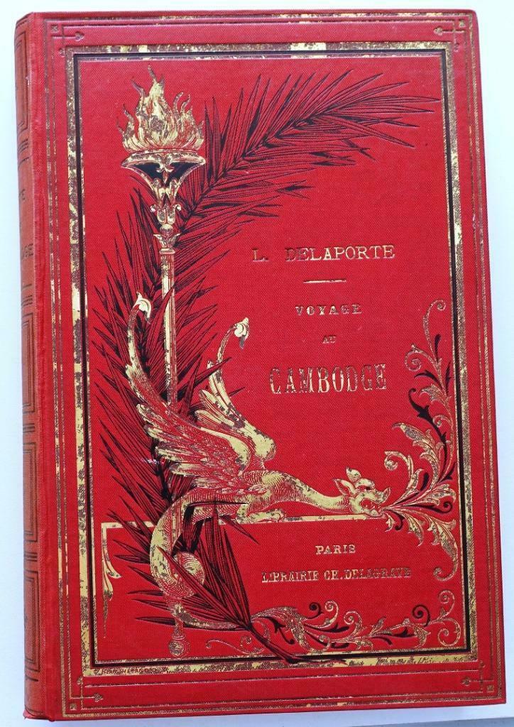 Voyage au Cambodge 1880 Delaporte - Cambodja Khmer 175 ill., Antiek en Kunst, Antiek | Boeken en Manuscripten, Ophalen of Verzenden