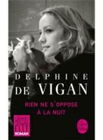 Rien ne s'oppose à la nuit-Delphine de Vigan, Livres, Delphine De Vigan, Enlèvement, Utilisé