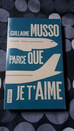 Parce que je t aime guillaume musso, Livres, Enlèvement ou Envoi, Neuf