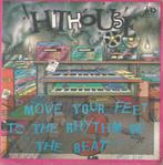 Hithouse – Move your feet to the rhythm of the beat - Single, Pop, Ophalen of Verzenden, 7 inch, Single