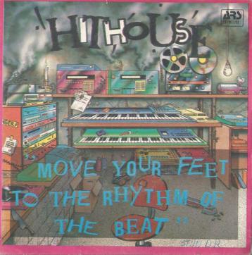 Hithouse – Move your feet to the rhythm of the beat - Single, Enlèvement ou Envoi, Single, Utilisé, Pop