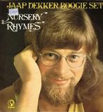 lp    /    Jaap Dekker Boogie Set – Nursery Rhymes, Cd's en Dvd's, Ophalen of Verzenden, Overige formaten