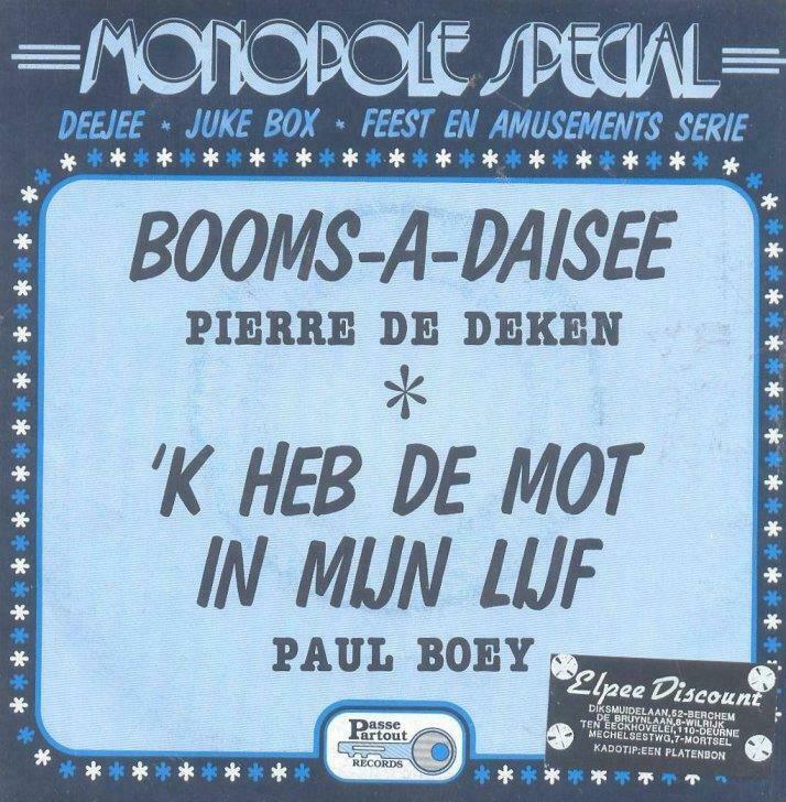 Pierre De Deken – Booms-A-Daisee – Single – 45 rpm – Passe P, Cd's en Dvd's, Vinyl | Nederlandstalig, Gebruikt, Ophalen