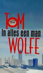 In alles een man - Tom Wolfe, Boeken, Ophalen of Verzenden
