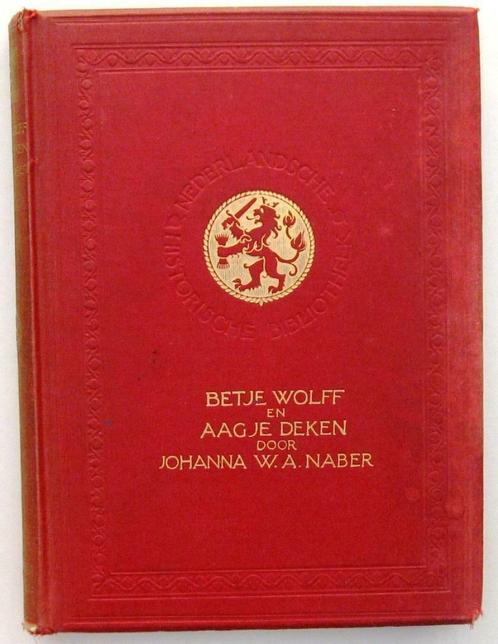 Betje Wolff en Aagje Deken 1913 Naber Meulenhoff, Antiek en Kunst, Antiek | Boeken en Manuscripten, Ophalen of Verzenden