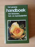 Het groene handboek van bloemen, tuin- en kamerplanten, Boeken, Gelezen, Ophalen of Verzenden, Bloemen, Planten en Bomen