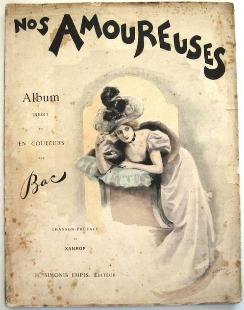 Nos Amoureuses [c1900] Ferdinand Bac Belle Epoque, Antiquités & Art, Antiquités | Livres & Manuscrits, Enlèvement ou Envoi