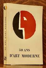 Livre " 50 ans D'art moderne " ( Français ), Livres, Utilisé, Enlèvement ou Envoi, Peinture et dessin