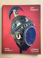Catalogue Art Primitif Hotel George V (1975), Livres, Art & Culture | Arts plastiques, Enlèvement ou Envoi