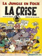 La Jungle en folie - La crise T6 EO, Livres, BD, Une BD, Enlèvement ou Envoi, Godard & Delinx, Neuf