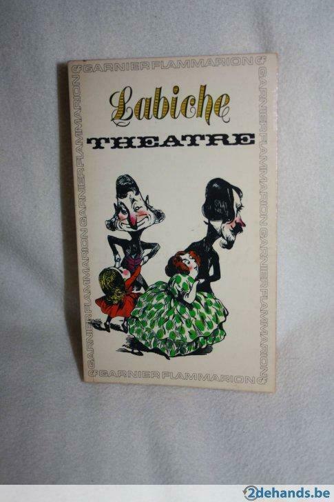 Théâtre Labiche I - Garnier Flammarion 1979, Livres, Art & Culture | Danse & Théâtre, Utilisé, Enlèvement ou Envoi