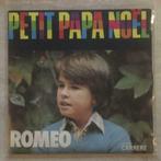 7" Romeo - Petit Papa Noël (CARRERE 1973) VG+, Single, Utilisé, Pop, 7 pouces