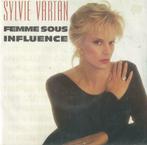 Sylvie Vartan – Femme sous influence / Donne-moi tellemant d, 7 pouces, Pop, Enlèvement ou Envoi, Single