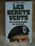 J-Pierre Gillet Les Bérets verts Les commandos de la C.I.A., Gelezen, Ophalen of Verzenden