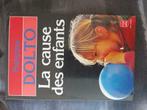La cause des enfants de Françoise Dolto, Livres, Enlèvement, Comme neuf, Autres sujets/thèmes, Dolto