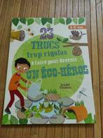 Livre pour devenir un éco-héros / 7-12 ans, Enlèvement ou Envoi, Comme neuf
