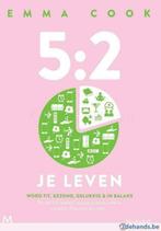 5:2 Je leven, fit, gezond, gelukkig en in balans - Emma Cook, Livres, Ésotérisme & Spiritualité, Enlèvement, Utilisé