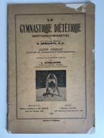 La gymnastique diététique - G. Armgarth - 1926, G. Armgarth, Utilisé, Autres sports, Enlèvement ou Envoi