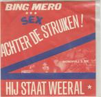 45T: Bing Mero: Achter de struiken, Cd's en Dvd's, Vinyl | Nederlandstalig, Overige formaten, Ophalen of Verzenden