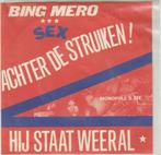 45T: Bing Mero: Achter de struiken, Cd's en Dvd's, Vinyl | Nederlandstalig, Ophalen of Verzenden, Overige formaten