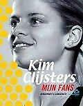 boek Kim Clijsters / Mijn fans, Boeken, Gelezen, Ophalen of Verzenden