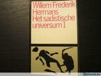 Het sadistische universum 1 ( Willem Frederik Hermans), Gelezen, Ophalen of Verzenden